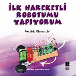 İlk Hareketli Robotumu Yapıyorum - 1