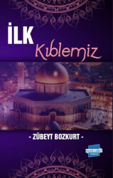 İlk Kıblemiz - 1