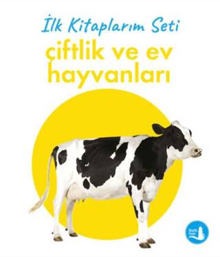 İlk Kitaplarım - Çiftlik ve Ev Hayvanları - 1