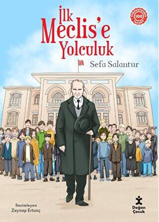 İlk Meclise Yolculuk - 1