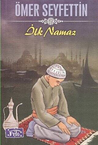 İlk Namaz - 1