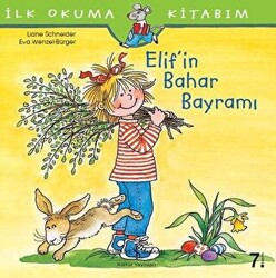 İlk Okuma Kitabım - Elif’in Bahar Bayramı - 1