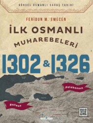 İlk Osmanlı Muharebeleri Bafeus 1302 & Pelekanon 1326 - 1