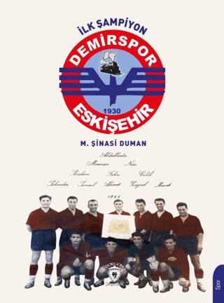 İlk Şampiyon Eskişehir Demirspor - 1