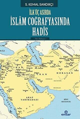 İlk Üç Asırda İslam Coğrafyasında Hadis - 1