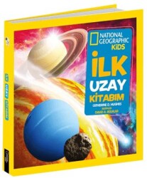 İlk Uzay Kitabım - National Geographic Kids - 1