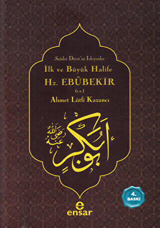 İlk ve Büyük Halife Hz. Ebubekir r.a. - 1