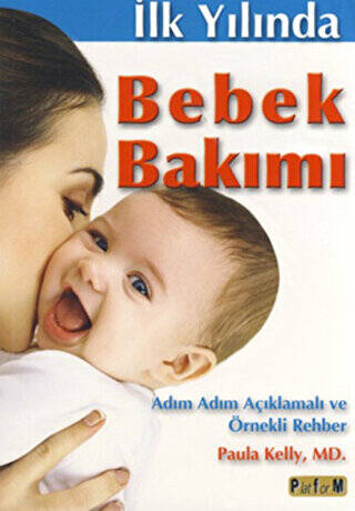 İlk Yılında Bebek Bakımı - 1