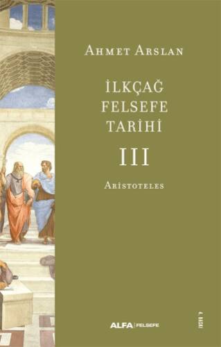 İlkçağ Felsefe Tarihi III - Aristoteles - 1