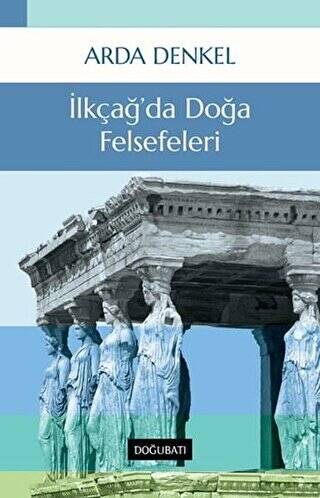 İlkçağ’da Doğa Felsefeleri - 1