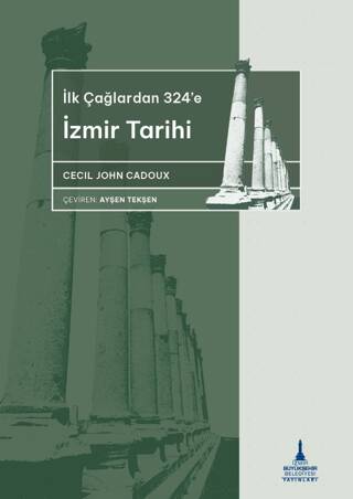 İlkçağlardan 324’e İzmir Tarihi - 1