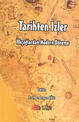 İlkçağlardan Modern Döneme Tarihten İzler - 1