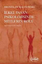 İlkel İnsan Psikolojisinde Mitlerin Rolü - 1