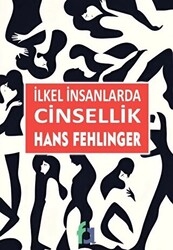 İlkel İnsanlarda Cinsellik - 1