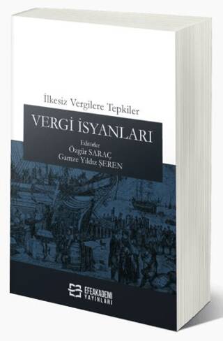 İlkesiz Vergilere Tepkiler: Vergi İsyanları - 1