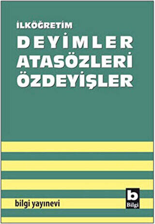 İlköğretim Deyimler - Atasözleri - Özdeyişler - 1