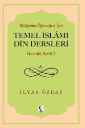 İlköğretim Öğrencileri için Temel İslami Din Dersleri - Hazırlık Sınıfı 2 - 1