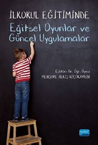 İlkokul Eğitiminde Eğitsel Oyunlar ve Güncel Uygulamalar - 1