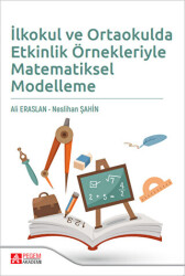 İlkokul ve Ortaokulda Etkinlik Örnekleriyle Matematiksel Modelleme - 1