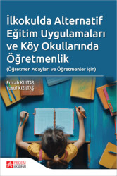 İlkokulda Alternatif Eğitim Uygulamaları ve Köy Okullarında Öğretmenlik - 1