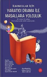 İlkokullar İçin Yaratıcı Drama ile Masallara Yolculuk - 1