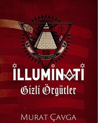 İlluminati Gizli Örgütler - 1