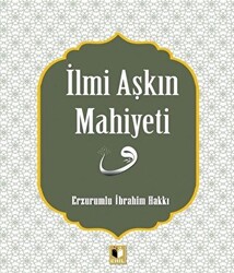 İlmi Aşkın Mahiyeti - 1