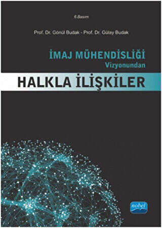 İmaj Mühendisliği Vizyonundan Halkla İlişkiler - 1