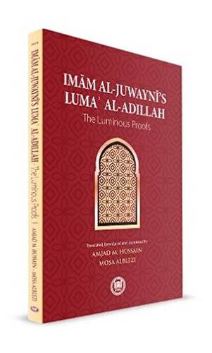 Imam Al-Juwayni`s Luma` Al-Adillah - 1