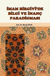 İmam Birgivi`de Bilgi ve İnanç Paradigması - 1