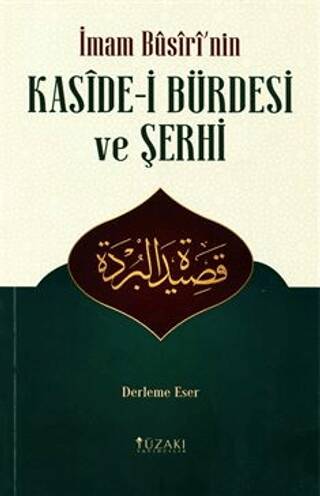 İmam Busiri`nin Kaside-i Bürdesi ve Şerhi Derleme Eser - 1