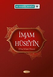 İmam Hüseyin A.S 40 Hadis Serisi 6 - 1