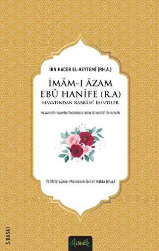 İmam-ı Azam Ebu Hanife r.a. Hayatından Rabbani Esintiler - 1