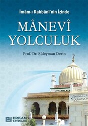 İmam-ı Rabbani`nin İzinde Manevi Yolculuk - 1