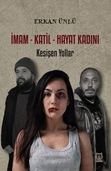 İmam - Katil - Hayat Kadını - 1