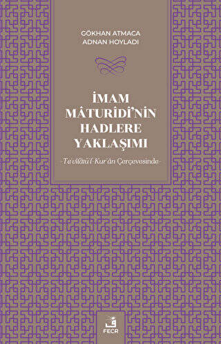 İmam Maturidi`nin Hadlere Yaklaşımı - 1