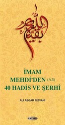 İmam Mehdi’den A.S 40 Hadis ve Şerhi - 1