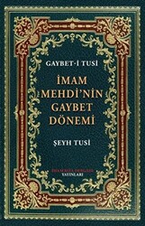 İmam Mehdi`nin Gaybet Dönemi Gaybet-i Tusi - 1