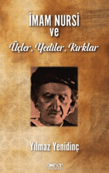 İmam Nursi ve Üçler, Yediler, Kırklar - 1