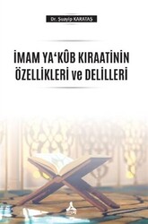 İmam Ya‘Kub Kıraatinin Özellikleri ve Delilleri - 1