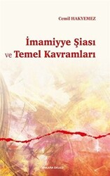 İmamiyye Şiası ve Temel Kavramları - 1