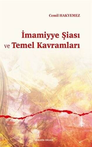 İmamiyye Şiası ve Temel Kavramları - 1