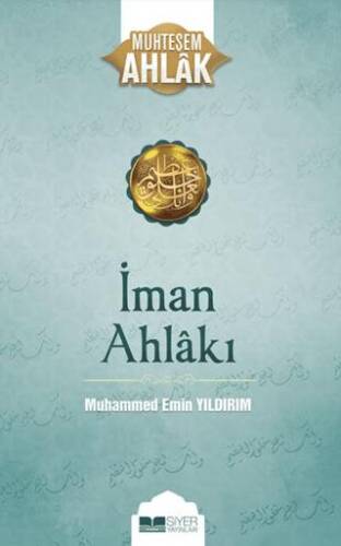 İman Ahlakı; Muhteşem Ahlak 5 - 1