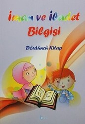 İman ve İbadet Bilgisi : Dördüncü Kitap - 1