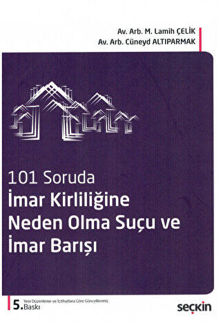 İmar Kirliliğine Neden Olma Suçu ve İmar Barışı - 1