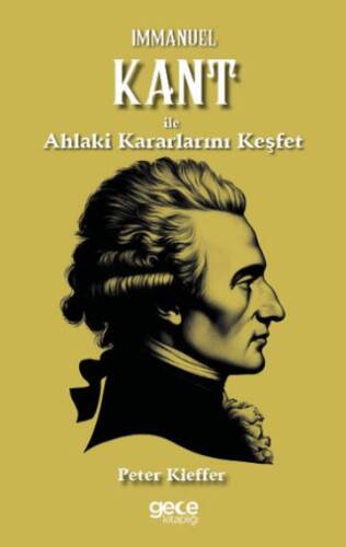 Immanuel Kant ile Ahlaki Kararlarını Keşfet - 1