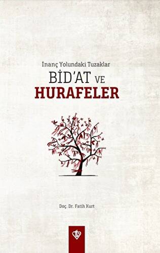 İnanç Yolundaki Tuzaklar - Bid’at ve Hurafeler - 1