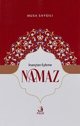 İnançtan Eyleme Namaz - 1