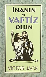 İnanın ve Vaftiz Olun - 1