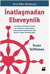 İnatlaşmadan Ebeveynlik - 1